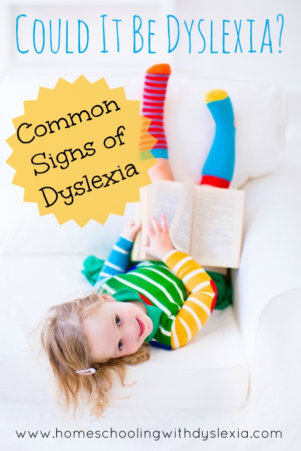 Could It Be Dyslexia? Signs Of Dyslexia | Homeschooling With Dyslexia