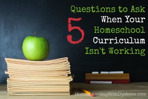 Questions to Ask When Your Homeschool Curriculum Isnt Working