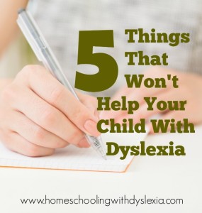 Things That Won't Help With Dyslexia