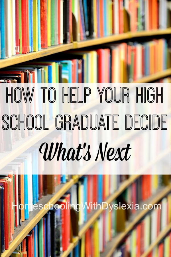 How to Help Your High School Graduate Decide What's Next