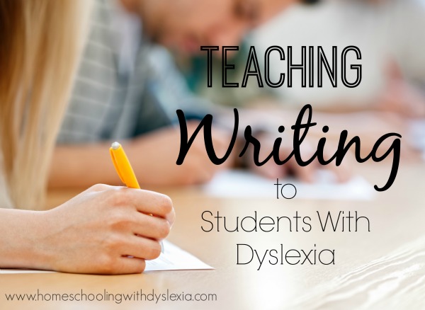 Teaching Writing to Kids with Dyslexia | Homeschooling with Dyslexia