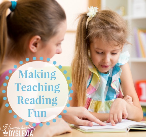 how-to-make-teaching-reading-fun-homeschooling-with-dyslexia