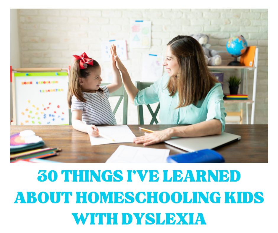 homeschooling with dyslexia
