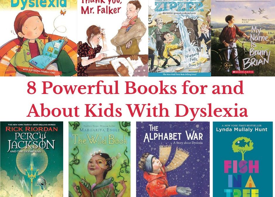 8 Powerful Books for and About Kids With Dyslexia