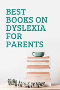 Best Books on Dyslexia for Parents