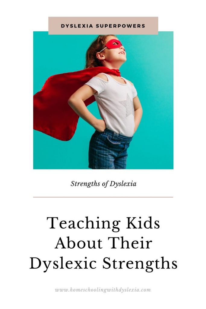 It is important to teach kids about dyslexia strengths