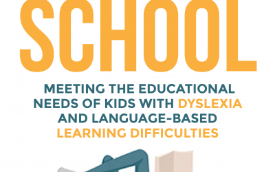 No More School: Meeting the Educational Needs of Kids With Dyslexia and Language-Based Learning Difficulties