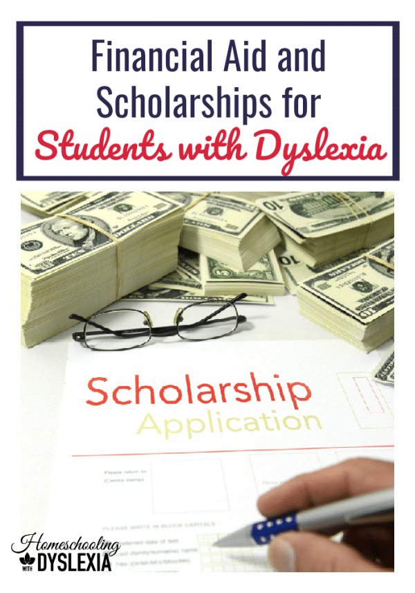 Financial Aid and Scholarships for Students with Dyslexia