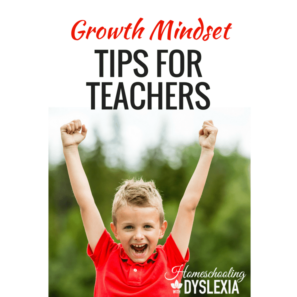 Growth Mindset Teaching Tips | Homeschooling with Dyslexia