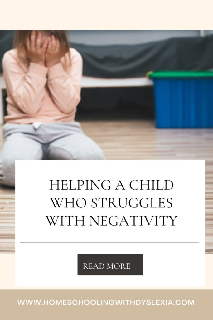 tips to help a child who struggles with chronic negativity