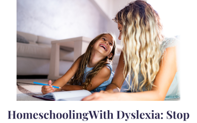 Homeschooling a Child With Dyslexia: Stop Trying to Recreate Public School