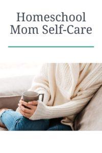 homeschool mom self care