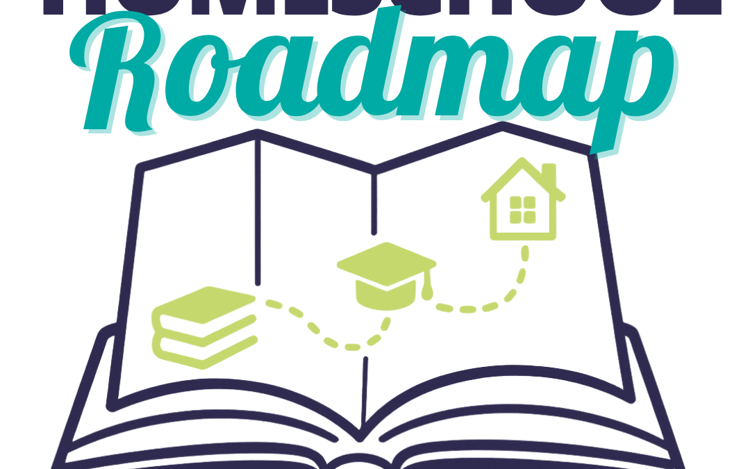 The Homeschool Roadmap for Struggling Learners