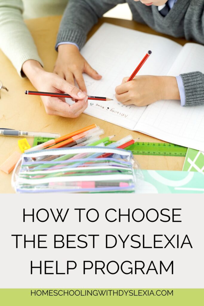 Choosing the Best Dyslexia Help Program | Homeschooling with Dyslexia