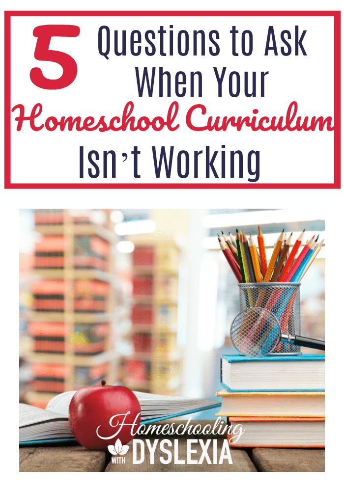5 Things to Ask Yourself When Your Homeschool Curriculum Isn't Working ...