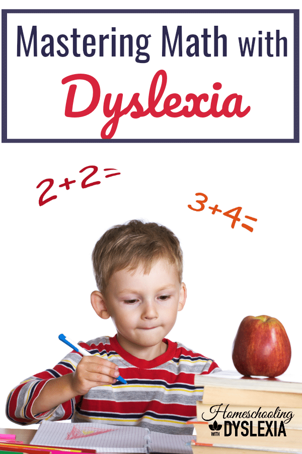 Dyslexia Mastering Math Homeschooling With Dyslexia