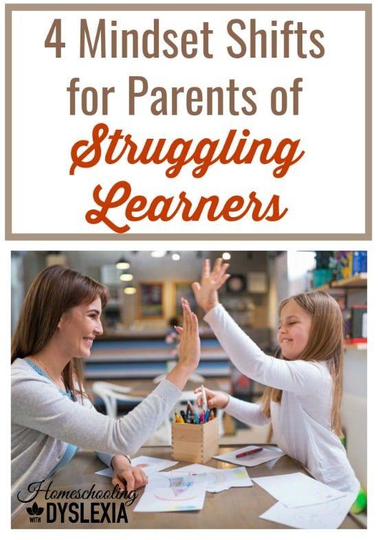 4 Mindset Shifts for Parents of Struggling Learners