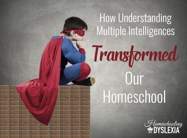 How Understanding Multiple Intelligences Transformed my Homeschool