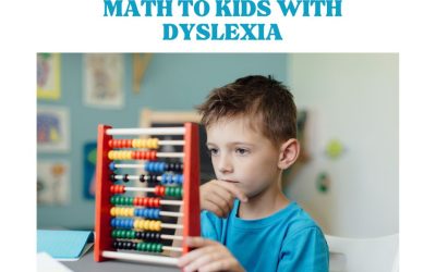 Programs for Teaching Math to Kids With Dyslexia or Dyscalculia