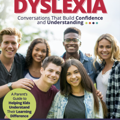 Parents Guide to Talking to Kids About Dyslexia