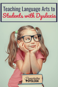 All dyslexics can learn to read, write and spell. Here is how we teach language arts to our dyslexic kids