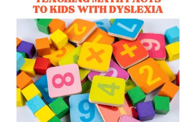 How to Teach Math Facts to Kids With Dyslexia