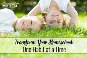 Transform Your Homeschool With Habits