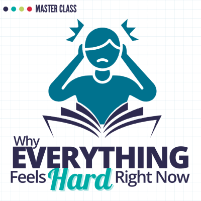 Why Everything Feels Hard Right Now (And What to Do About It)