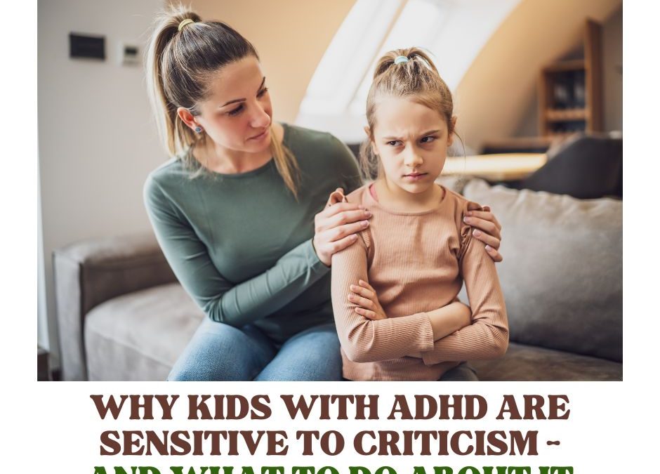 Why kids with ADHD are sensitive to criticism