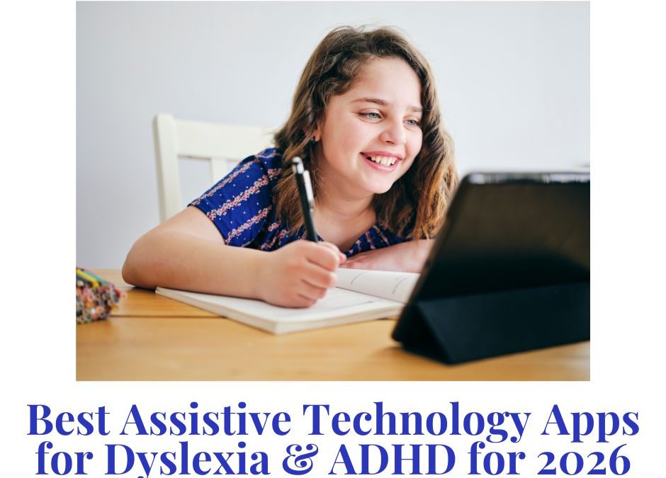Best Apps for Students With Dyslexia – 2026 Update