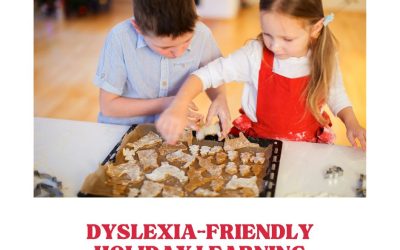 Dyslexia-Friendly Holiday Learning