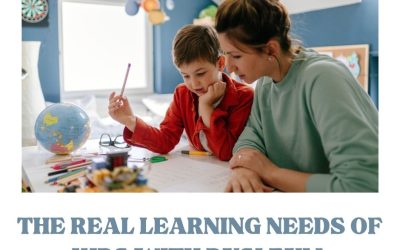Your Dyslexic Child’s Real Learning Needs